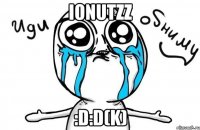 ionutzz :d:d(k)