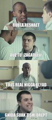 rubla reshaet auz tu , zagareliy eu is real nigga blyad gnida suak zishi drept