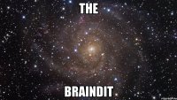 the braindit