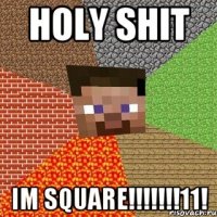 holy shit im square!!!11!