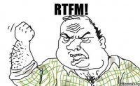 RTFM!