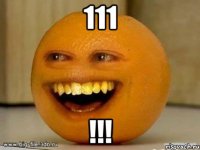 111 !!!