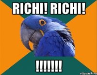 richi! richi! !!!