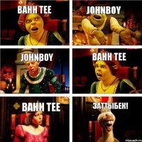 bahh tee johnboy johnboy bahh tee bahh tee Заттыбек!