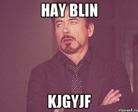 hay blin kjgyjf