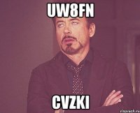 uw8fn cvzki