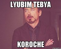 lyubim tebya koroche