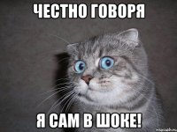 честно говоря я сам в шоке!