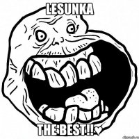 lesunka the best!!♥