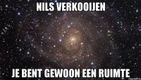 nils verkooijen je bent gewoon een ruimte