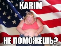 Karim не поможешь?