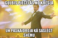 gulbis piecēlās no krēsla un paskaidroja kā saslēgt shēmu