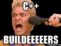 С++ BUILDEEEEERS