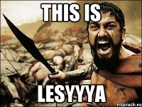 THIS IS LESYYYA