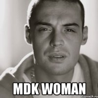  MDK WOMAN