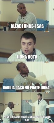 Bleadi unde-i sas jioka dota nahuia daca nu poate jiuka? nushtiu bleadi profesional dota 2 player nah