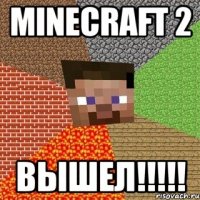 Minecraft 2 Вышел!!!!!