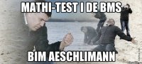 Mathi-Test i de BMS bim Aeschlimann