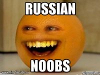 Russian Noobs