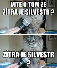 Víte o tom že zítra je silvestr ? zítra je silvestr ?