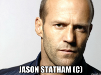  Jason Statham (c)