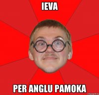 ieva per anglu pamoka