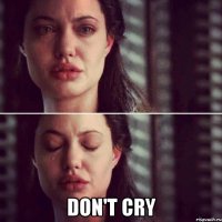  don't cry