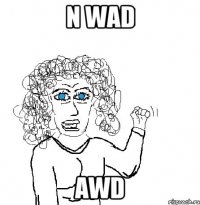 n wad awd