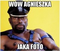 Wow Agnieszka Jaka foto