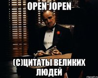 Open Jopen (c)Цитаты Великих Людей