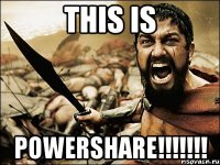 This is POWERSHARE!!!!!!!