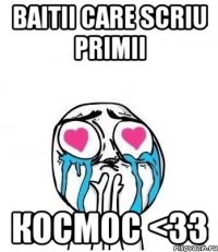 Baitii care scriu primii КОСМОС <33