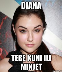 DIANA TEBE KUNI ILI MINJET