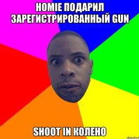 Homie подарил зарегистрированный gun Shoot in колено