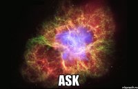  Ask