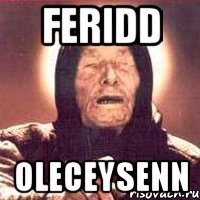 feridd oleceysenn