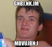 gnbj,nk.jm mbvujbh,j