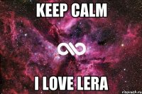 keep calm i love lera