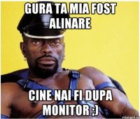 gura ta mia fost alinare cine nai fi dupa monitor ;)