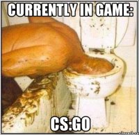 Currently In Game: CS:GO