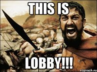 THIS IS LOBBY!!!