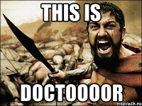 THIS IS DOCTOOOOR