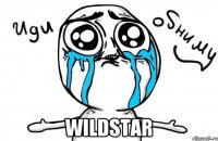  Wildstar