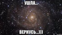 ушла... вернусь...)))