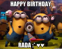 Happy Birthday, Rada :* ♥♥