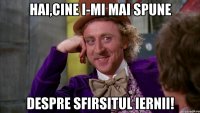 Hai,cine i-mi mai spune despre sfirsitul iernii!