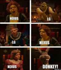 Nexus LG Lg Nexus Nexus Donkey!