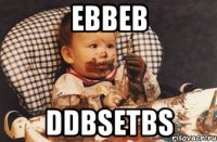 ebbeb ddbsetbs