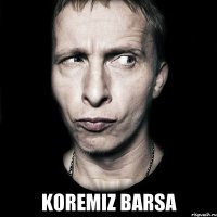  KOREMIZ BARSA