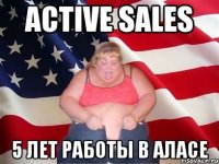 Active Sales 5 лет работы в АЛАСе